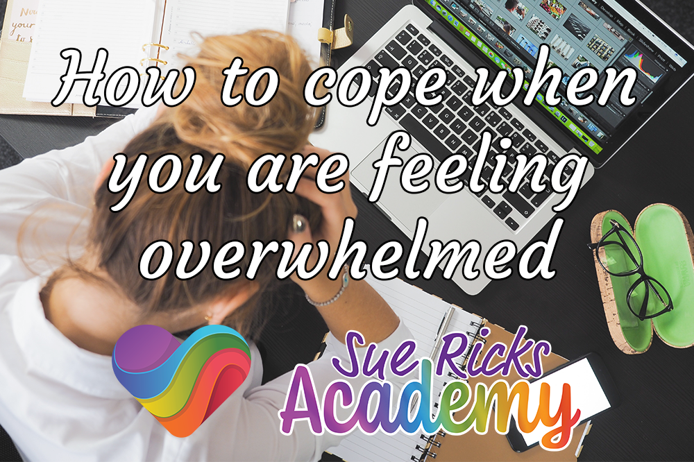 How to cope when you are feeling overwhelmed